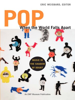 cover image of Pop When the World Falls Apart